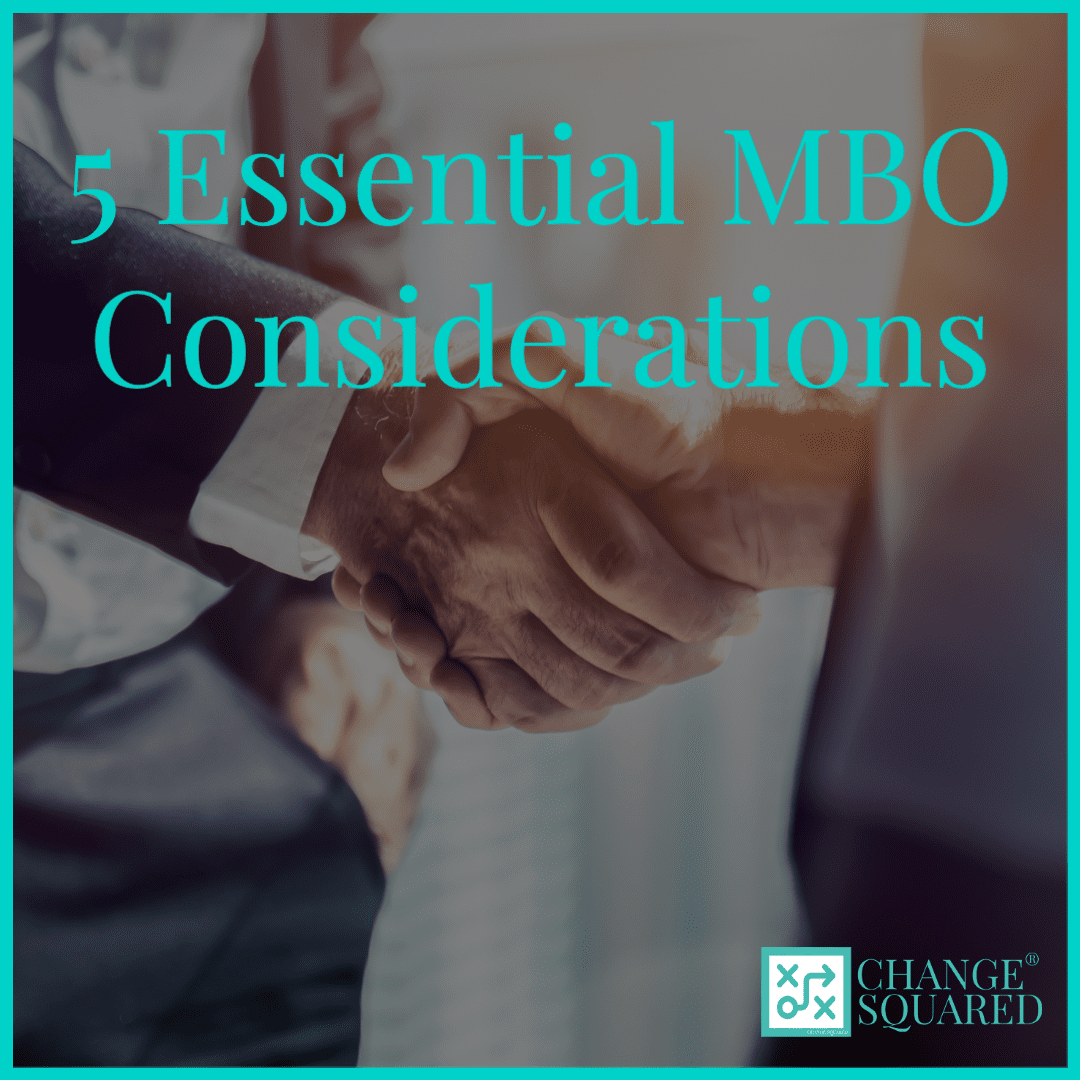 5 Essential Considerations for a Management Buy Out (MBO)